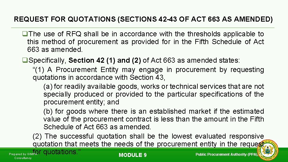 REQUEST FOR QUOTATIONS (SECTIONS 42 -43 OF ACT 663 AS AMENDED) q. The use