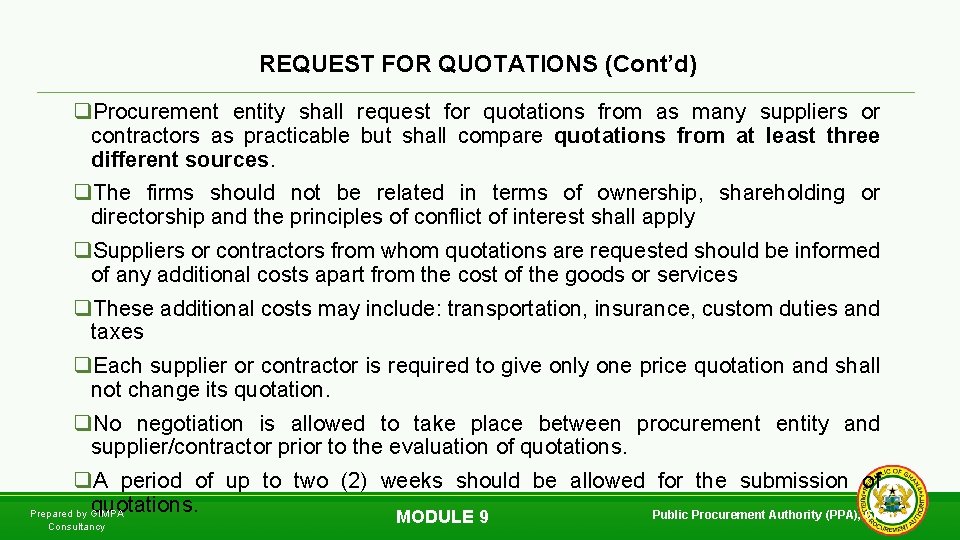 REQUEST FOR QUOTATIONS (Cont’d) q. Procurement entity shall request for quotations from as many