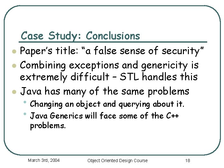 l l l Case Study: Conclusions Paper’s title: “a false sense of security” Combining