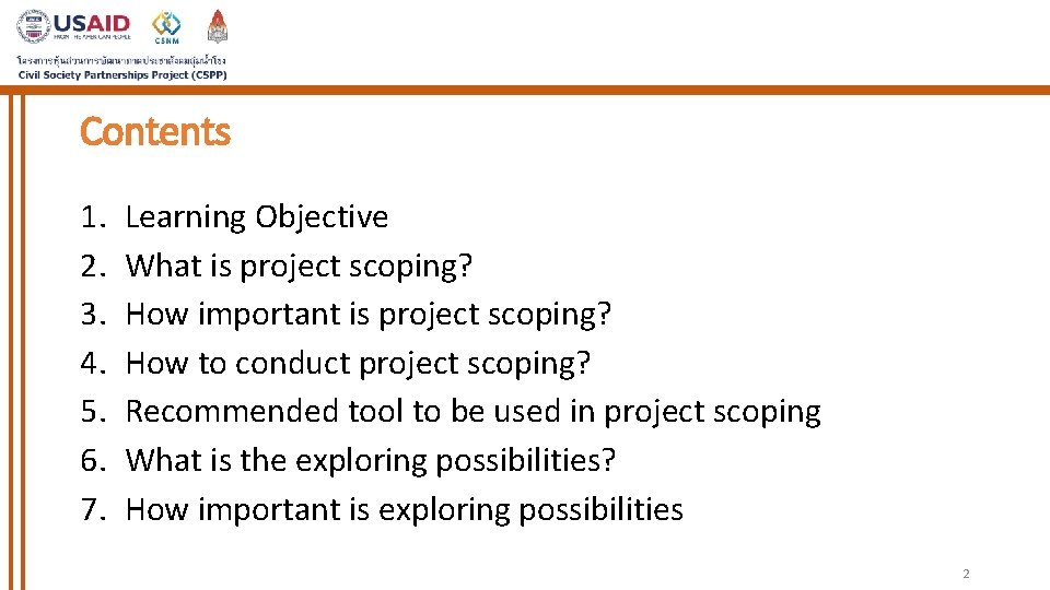 Contents 1. 2. 3. 4. 5. 6. 7. Learning Objective What is project scoping?