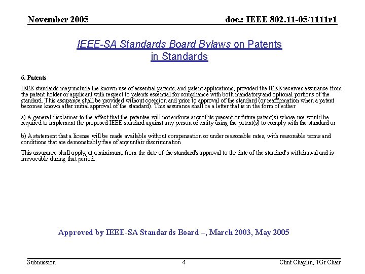 November 2005 doc. : IEEE 802. 11 -05/1111 r 1 IEEE-SA Standards Board Bylaws