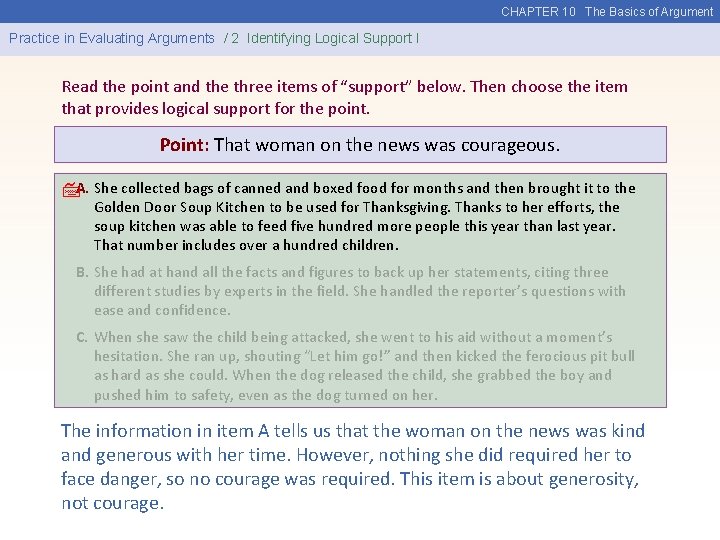 CHAPTER 10 The Basics of Argument Practice in Evaluating Arguments / 2 Identifying Logical
