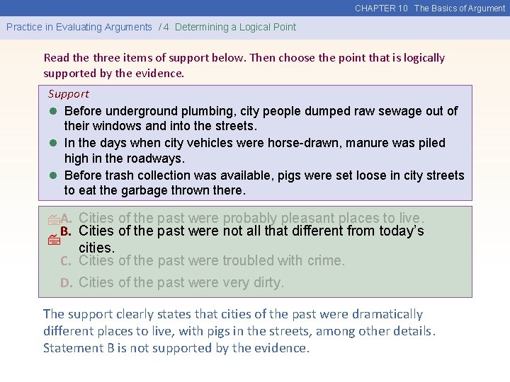 CHAPTER 10 The Basics of Argument Practice in Evaluating Arguments / 4 Determining a