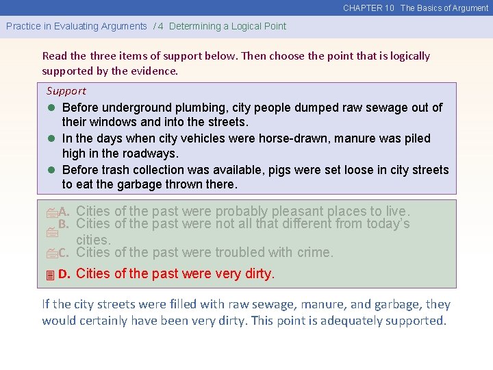 CHAPTER 10 The Basics of Argument Practice in Evaluating Arguments / 4 Determining a