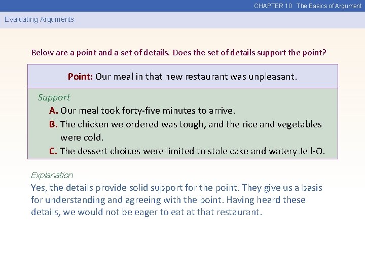 CHAPTER 10 The Basics of Argument Evaluating Arguments Below are a point and a