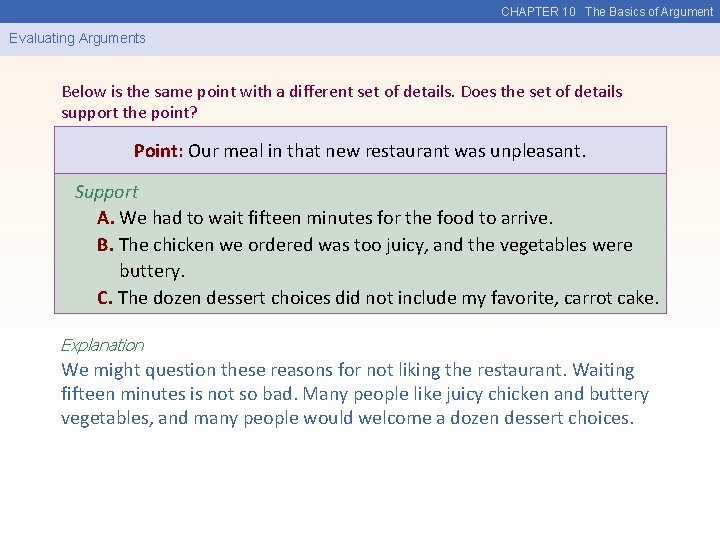 CHAPTER 10 The Basics of Argument Evaluating Arguments Below is the same point with