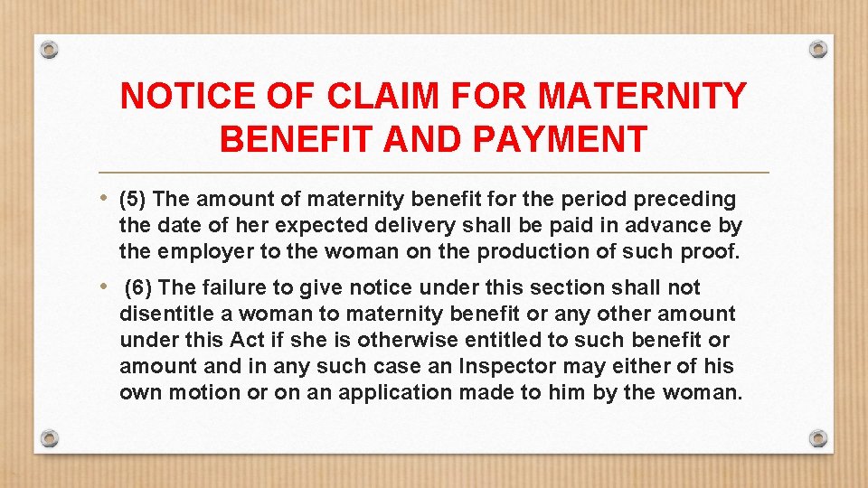 NOTICE OF CLAIM FOR MATERNITY BENEFIT AND PAYMENT • (5) The amount of maternity