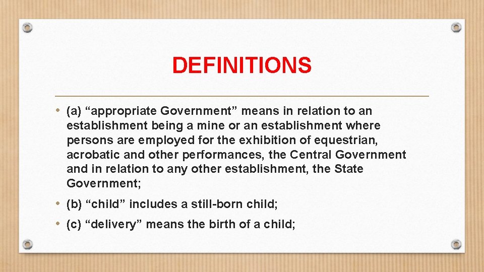 DEFINITIONS • (a) “appropriate Government” means in relation to an establishment being a mine