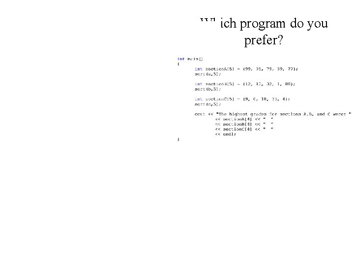 Which program do you prefer? 