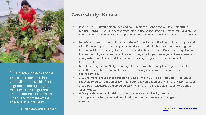Case study: Kerala In 2011, 35, 000 families were part of a novel project
