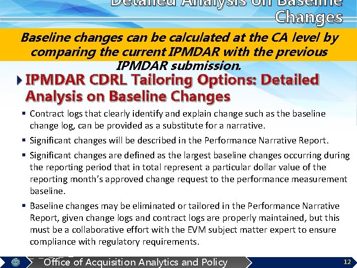 Detailed Analysis on Baseline Changes Baseline changes can be calculated at the CA level