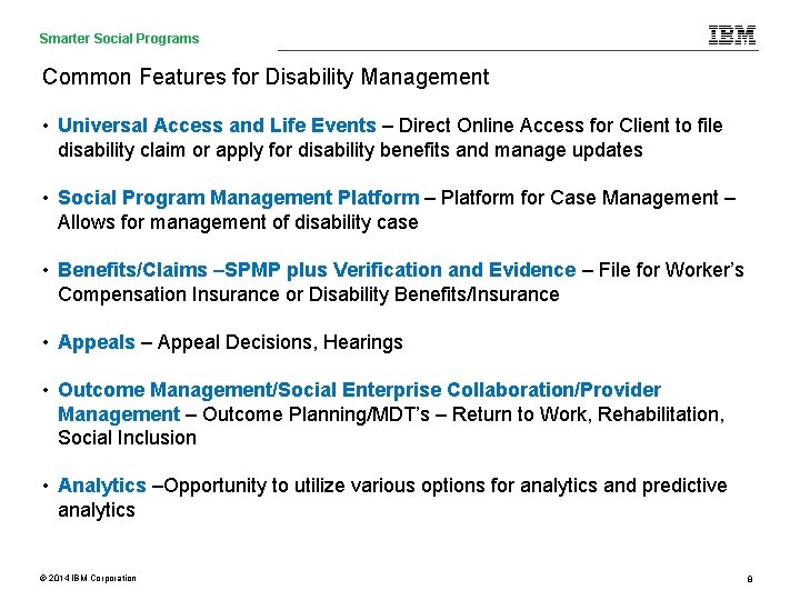 Smarter Social Care and Programs Social Programs Care Analytics Common Features for Disability Management