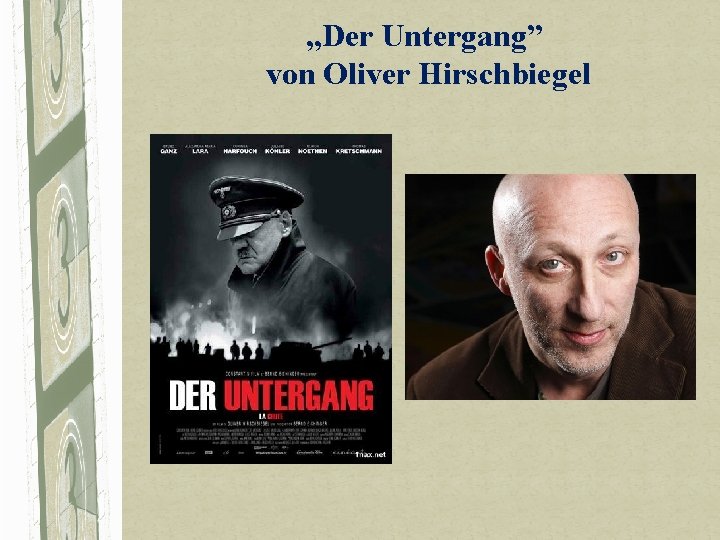 „Der Untergang” von Oliver Hirschbiegel 