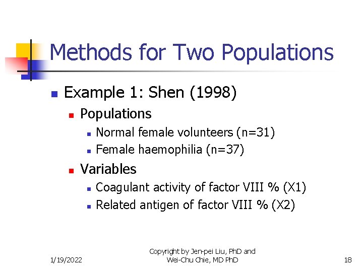 Methods for Two Populations n Example 1: Shen (1998) n Populations n n n