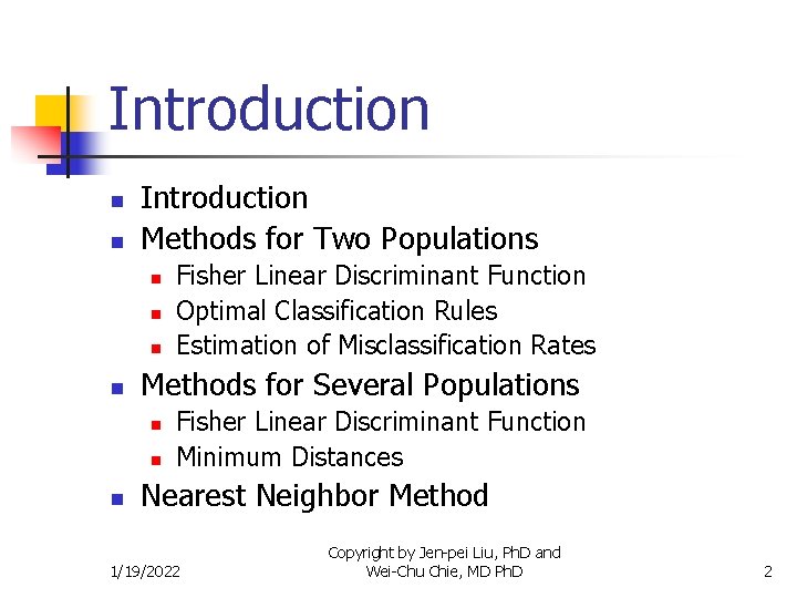 Introduction n n Introduction Methods for Two Populations n n Methods for Several Populations