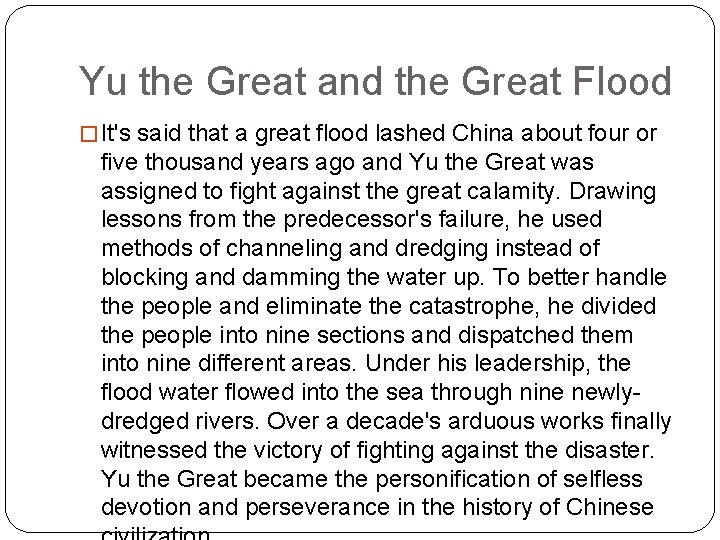 Yu the Great and the Great Flood � It's said that a great flood