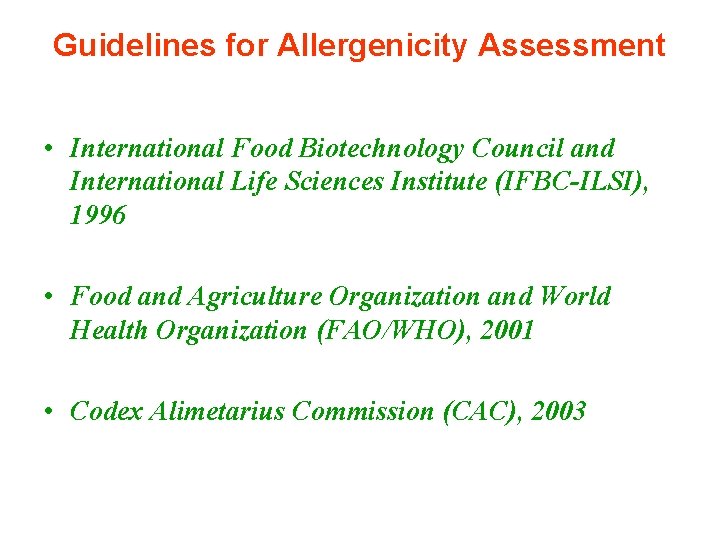 Guidelines for Allergenicity Assessment • International Food Biotechnology Council and International Life Sciences Institute