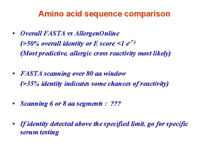 Amino acid sequence comparison • Overall FASTA vs Allergen. Online (>50% overall identity or