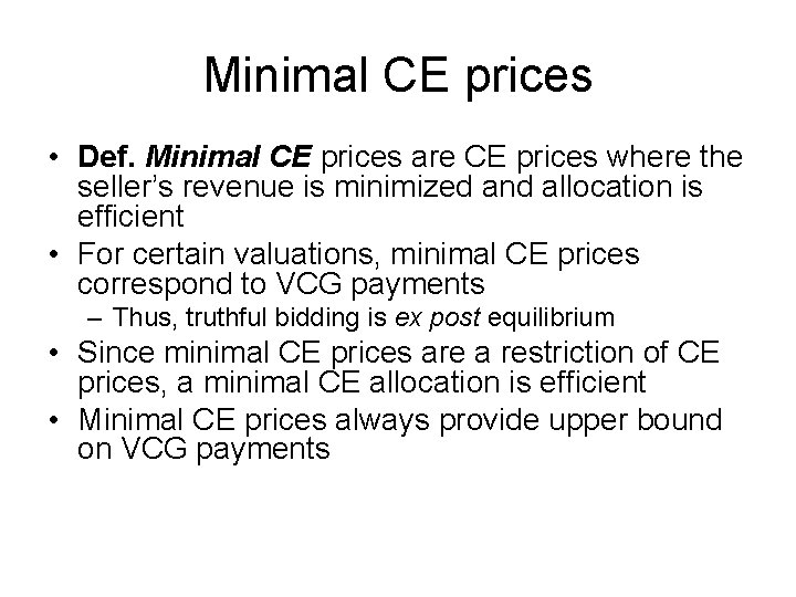 Minimal CE prices • Def. Minimal CE prices are CE prices where the seller’s