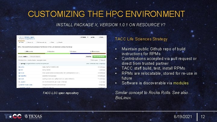 CUSTOMIZING THE HPC ENVIRONMENT INSTALL PACKAGE X, VERSION 1. 0. 1 ON RESOURCE Y?