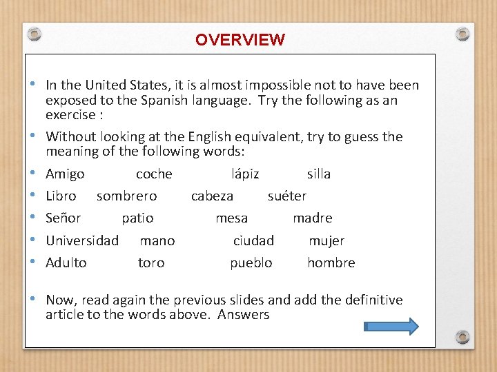 OVERVIEW • In the United States, it is almost impossible not to have been