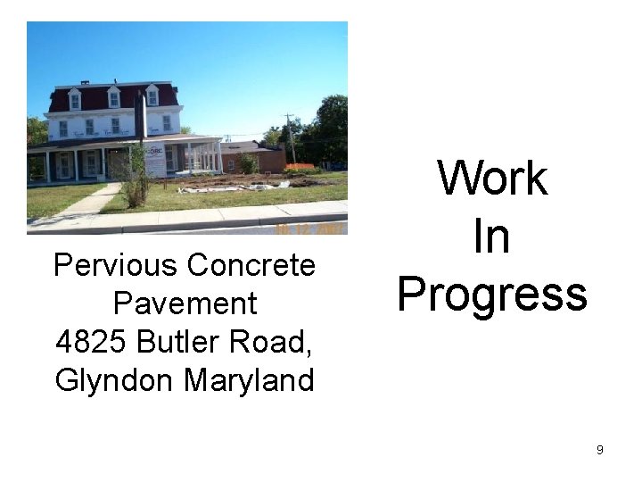 Pervious Concrete Pavement 4825 Butler Road, Glyndon Maryland Work In Progress 9 
