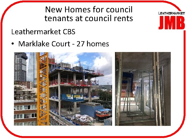 New Homes for council tenants at council rents Leathermarket CBS • Marklake Court -