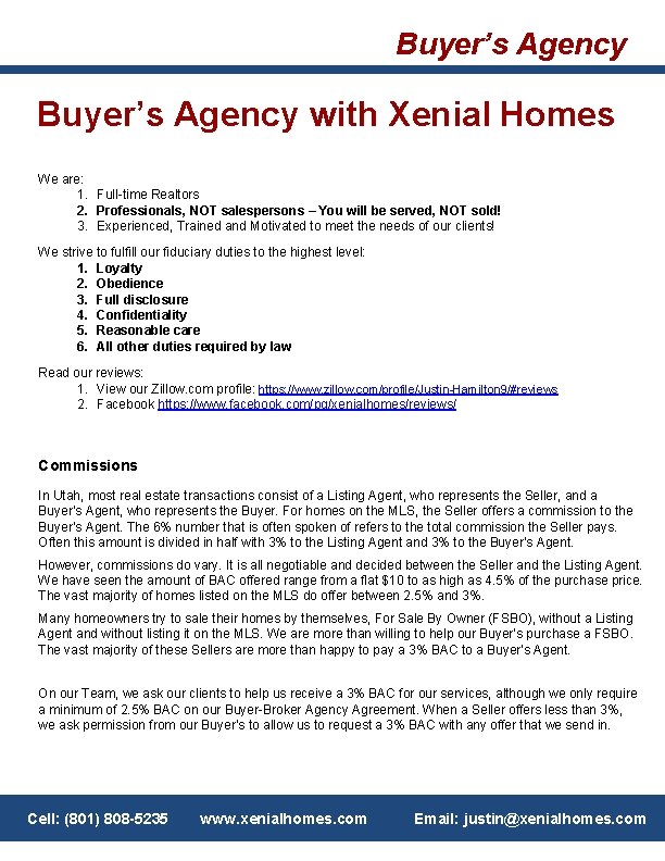 Buyer’s Agency with Xenial Homes We are: 1. Full-time Realtors 2. Professionals, NOT salespersons