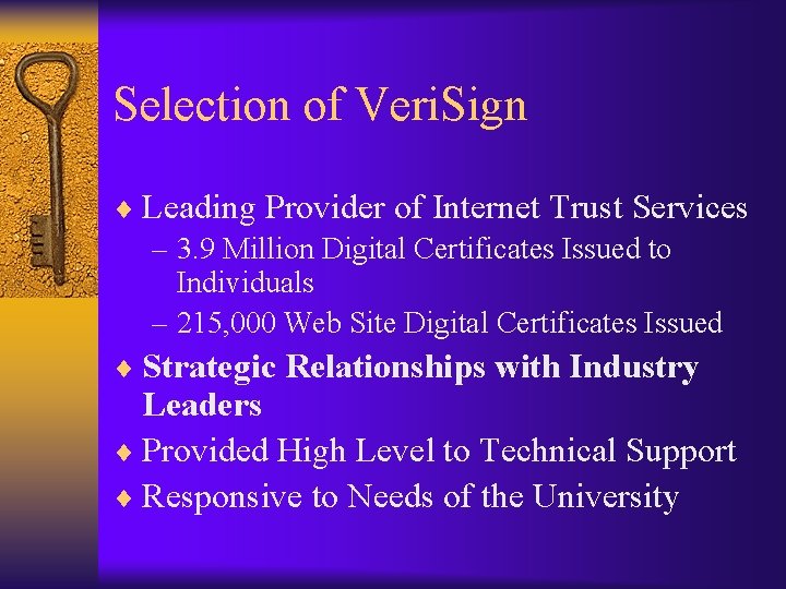 Selection of Veri. Sign ¨ Leading Provider of Internet Trust Services – 3. 9