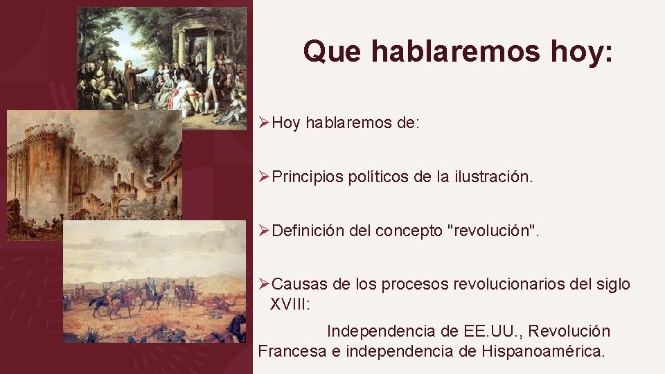 Que hablaremos hoy: ØHoy hablaremos de: ØPrincipios políticos de la ilustración. ØDefinición del concepto