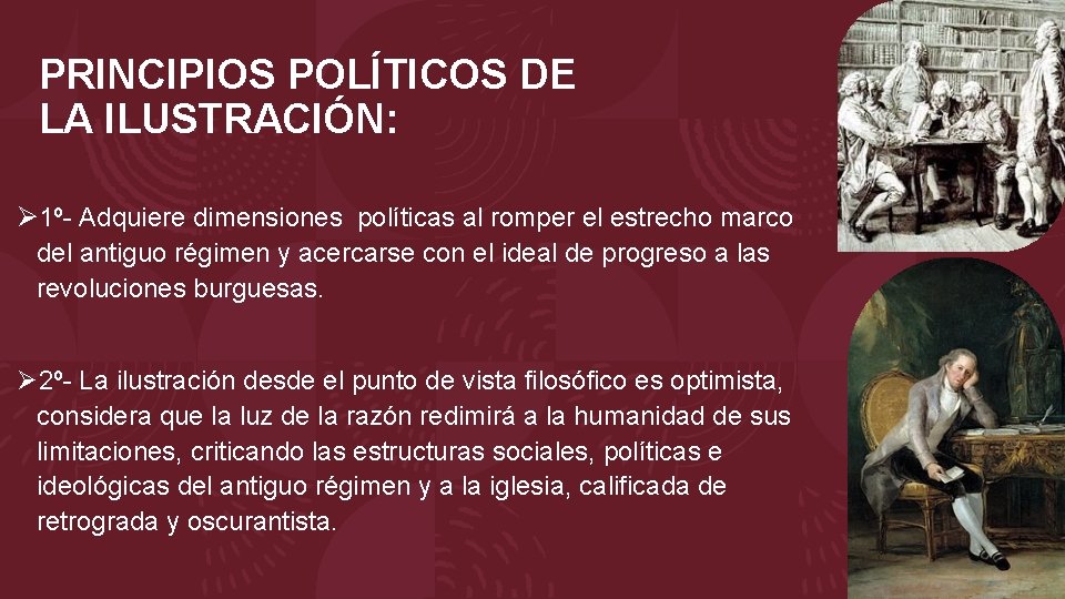 PRINCIPIOS POLÍTICOS DE LA ILUSTRACIÓN: Ø 1º- Adquiere dimensiones políticas al romper el estrecho