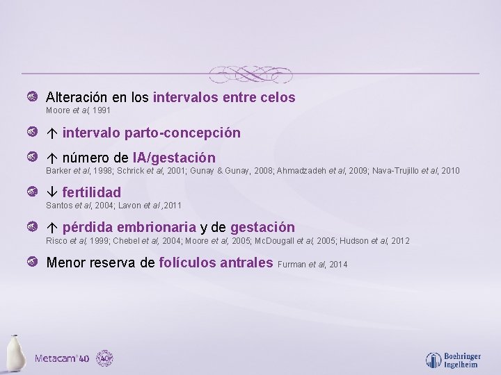 Alteración en los intervalos entre celos Moore et al, 1991 intervalo parto-concepción número de