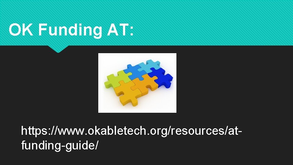 Assistive Technology Implementation Oklahoma ABLE Tech AT Team