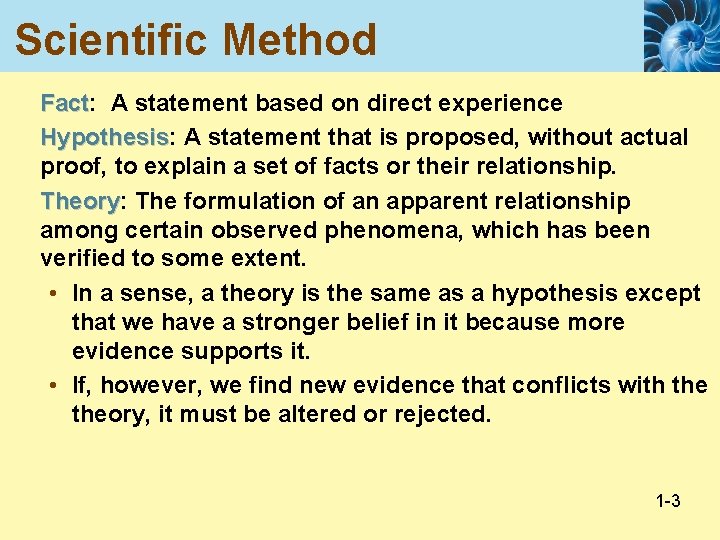 Scientific Method Fact: Fact A statement based on direct experience Hypothesis: Hypothesis A statement