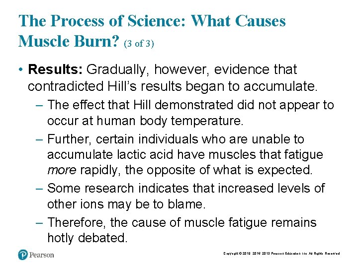 The Process of Science: What Causes Muscle Burn? (3 of 3) • Results: Gradually,