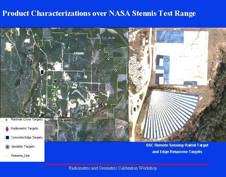 Product Characterizations over NASA Stennis Test Range SSC Remote Sensing Radial Target and Edge