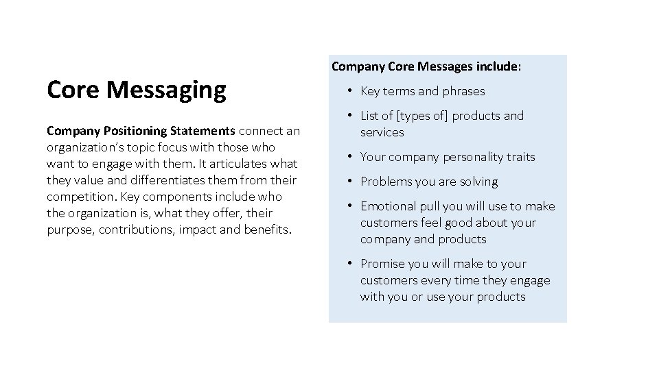 Core Messaging Company Positioning Statements connect an organization’s topic focus with those who want