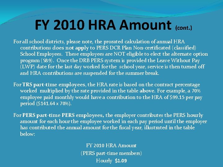 FY 2010 HRA Amount (cont. ) For all school districts, please note, the prorated