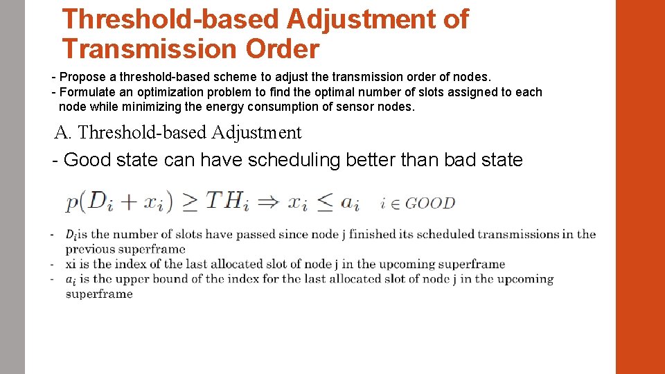 Threshold-based Adjustment of Transmission Order - Propose a threshold-based scheme to adjust the transmission