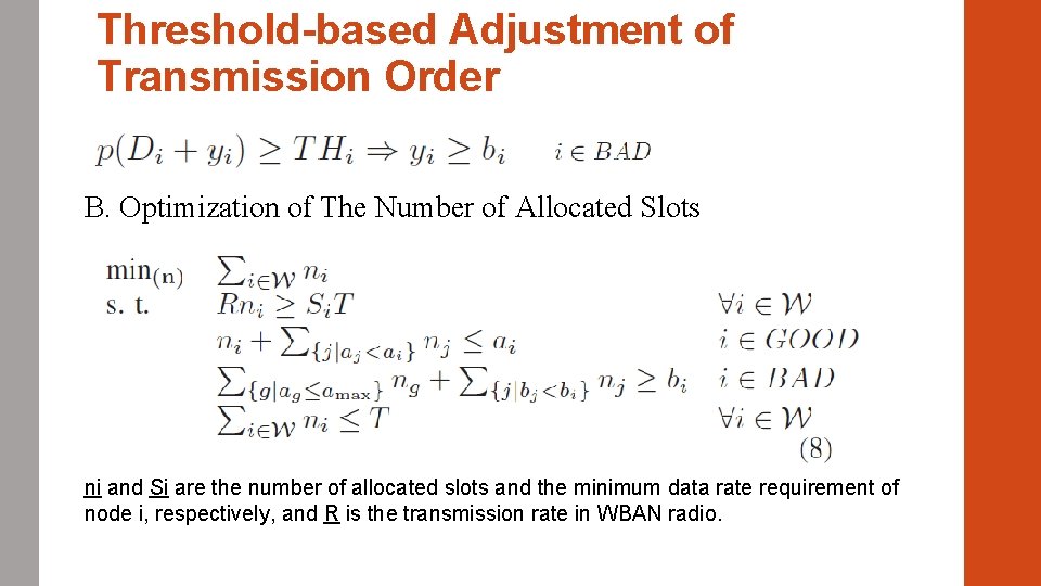 Threshold-based Adjustment of Transmission Order B. Optimization of The Number of Allocated Slots ni