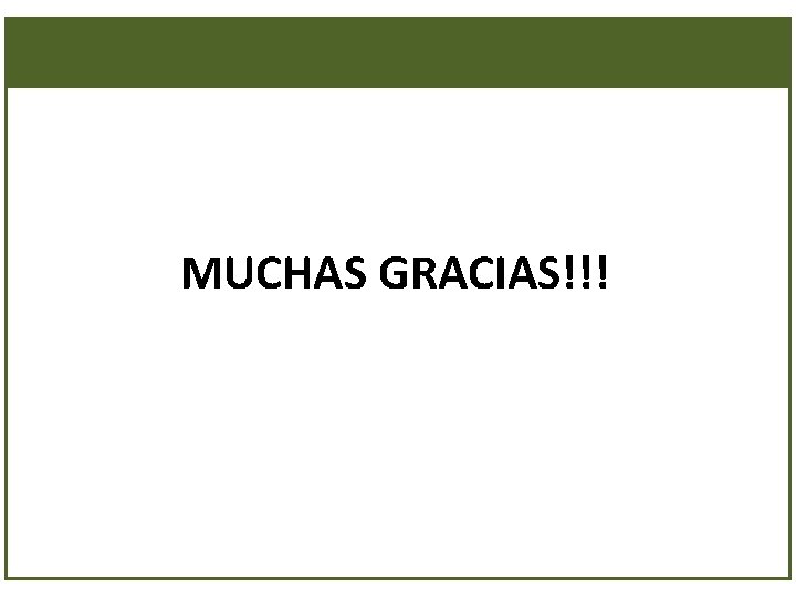 MUCHAS GRACIAS!!! 