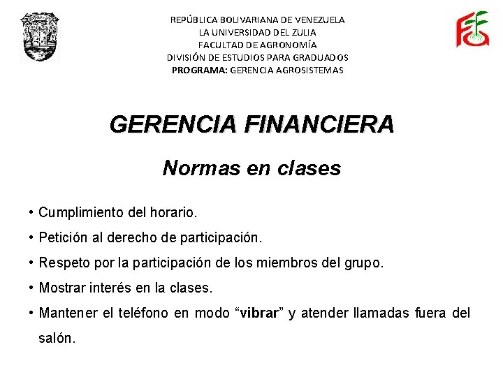 REPÚBLICA BOLIVARIANA DE VENEZUELA LA UNIVERSIDAD DEL ZULIA FACULTAD DE AGRONOMÍA DIVISIÓN DE ESTUDIOS