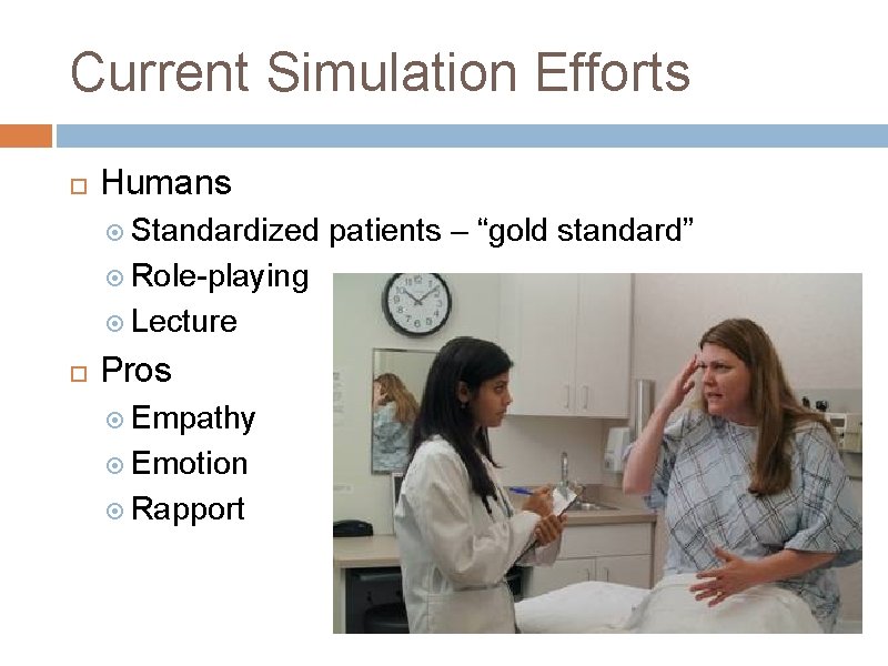 APPLICATIONS OF SIMULATIONBASED TRAINING IN THE MEDICAL FIELD