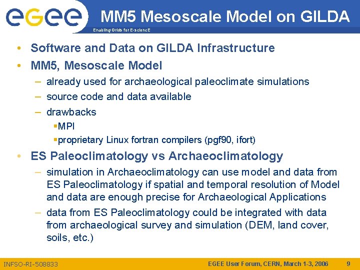 MM 5 Mesoscale Model on GILDA Enabling Grids for E-scienc. E • Software and