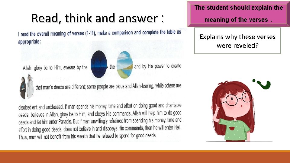 Read, think and answer : The student should explain the meaning of the verses