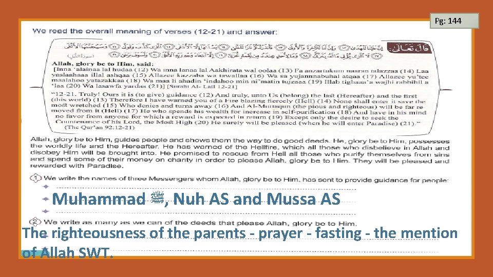 Pg: 144 Muhammad ﷺ , Nuh AS and Mussa AS The righteousness of the