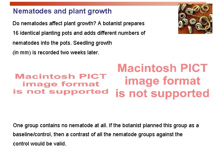 Nematodes and plant growth Do nematodes affect plant growth? A botanist prepares 16 identical