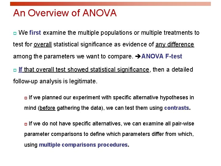 An Overview of ANOVA p We first examine the multiple populations or multiple treatments