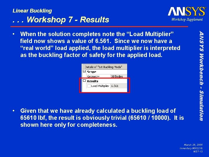 Linear Buckling . . . Workshop 7 - Results Workshop Supplement • Given that