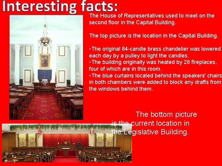 Interesting facts: The House of Representatives used to meet on the second floor in